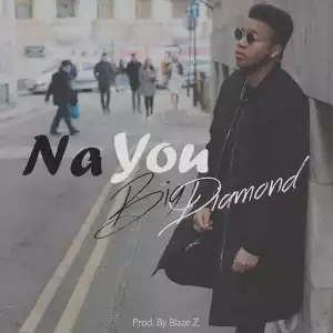 Big Diamond - Na You